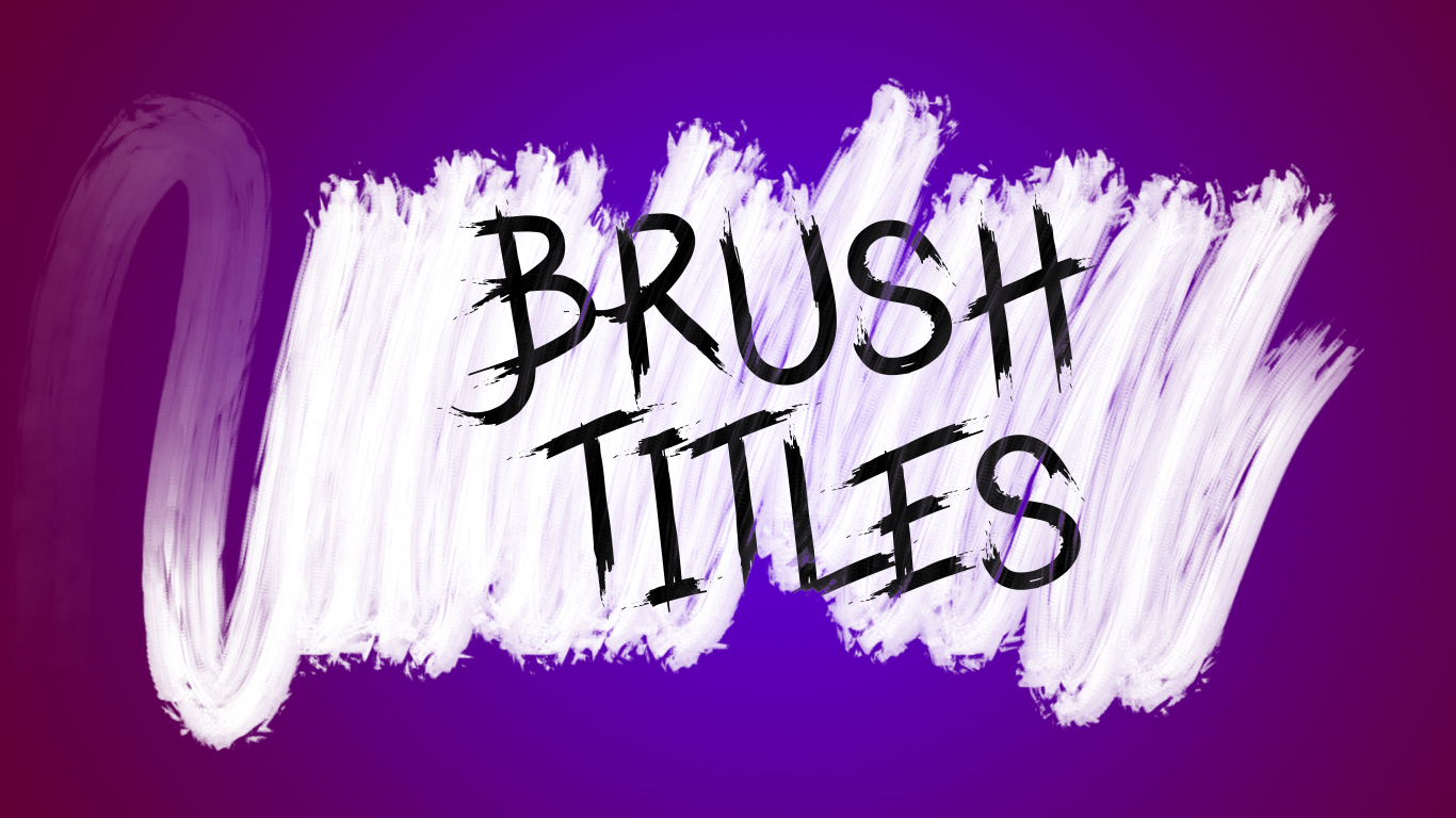 Brush Titles