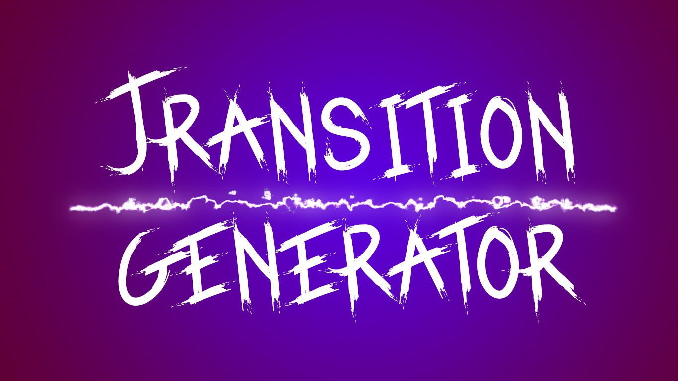 Transition Generator